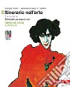 Itinerario nell'arte. Ediz. verde compatta. Per le Scuole superiori. Con e-book. Con espansione online. Vol. 3: Dall'età dei Lumi ai giorni nostri libro