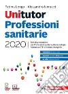 Unitutor Professioni sanitarie 2020. Test di ammissione per Professioni sanitarie, Biotecnologie, Farmacia, CTF, Scienze biologiche. Con e-book libro