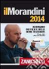 Il Morandini 2014. Dizionario dei film e delle ser libro