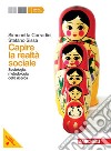 Capire la realtà sociale. Per le Scuole superiori. Con espansione online. Vol. 2: Sociologia, metodologia della ricerca libro