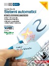 Sistemi automatici. Per le Scuole superiori. Con C libro di GUIDI PAOLO  