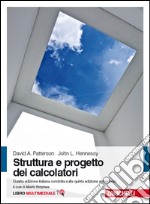 Struttura e progetto dei calcolatori. Con e-book libro usato