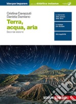 Terra, acqua, aria. Per le Scuole superiori libro