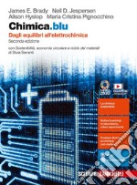 Chimica.blu. Dagli equilibri all'elettrochimica. Con Sostenibilità, economia circolare e riciclo dei materiali. Per le Scuole superiori. Con e-book. Con espansione online libro