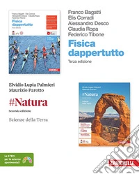 Fisica dappertutto. #Natura. Scoprire la chimica. Scienze della terra. Per le Scuole superiori. Vol. 1 libro