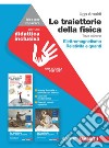 TRAIETTORIE DELLA FISICA.AZZURRO (LE) 3ED. - IDEE PER IMPARARE VOLUME QUINTA libro