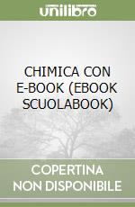 CHIMICA CON E-BOOK (EBOOK SCUOLABOOK) libro