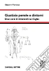 Giustizia penale e dintorni. Dieci anni di interventi sul «Foglio» libro