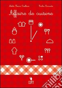 Affaire de cuisine. Per gli Ist. professionali per i servizi alberghieri e ristorazione. Con CD Audio libro