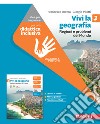 Vivi la geografia. Idee per imparare. Per la Scuola media. Con espansione online. Vol. 3: Regioni e problemi del Mondo libro