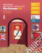 Performer B2. Student's book. Per le Scuole superiori. Con e-book. Con espansione online libro