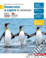 Osservare e capire. Le scienze. Per la Scuola media. Con e-book. Vol. 3 libro usato