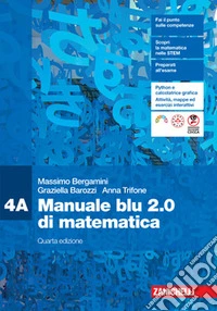 Manuale blu 2.0 di matematica. Confezione 4. Per le Scuole superiori libro