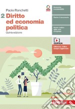 Diritto ed economia politica. Per le Scuole superiori. Con e-book. Con espansione online. Vol. 2 libro usato