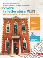 Vivere la letteratura Plus. Per le Scuole superiori. Con e-book. Con espansione online. Vol. 3-4 libro