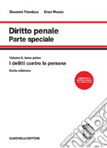 Diritto penale. Parte speciale. Vol. 2/1: I delitti contro la persona libro