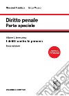 Diritto penale. Parte speciale. Vol. 2/1: I delitti contro la persona libro di Fiandaca Giovanni Musco Enzo