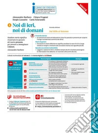 Noi di ieri, noi di domani. Con educazione civica. Per le Scuole superiori. Vol. 1: Dall'anno Mille al Seicento