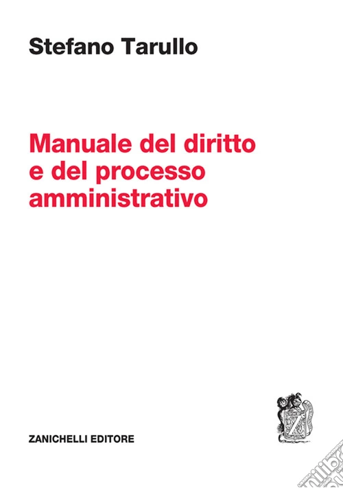 Manuale del diritto e del processo amministrativo