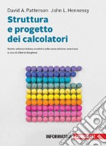 Struttura e progetto dei calcolatori. Con e-book libro