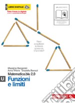 Matematica.blu 2.0. Vol. U.Blu: Funzioni e limiti. Per le Scuole superiori. Con espansione online libro