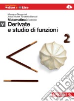 Matematica.bianco. Modulo V: Derivate e studio di  libro