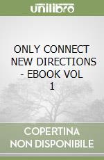 ONLY CONNECT     NEW DIRECTIONS - EBOOK VOL  1 libro