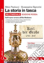 La storia in tasca. Ediz. rossa. Per le Scuole sup libro