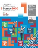 Somos2030. Per le Scuole superiori. Con Contenuto digitale (fornito elettronicamente). Vol. 3 libro