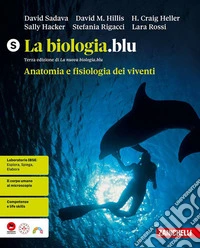 BIOLOGIA.BLU (LA) - ANATOMIA E FISIOLOGIA DEI VIVENTI S (LDM)