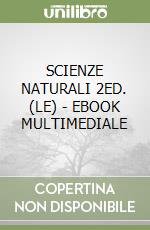SCIENZE NATURALI 2ED. (LE) - EBOOK MULTIMEDIALE libro
