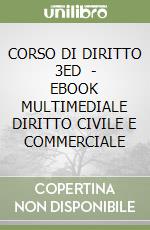 CORSO DI DIRITTO 3ED   - EBOOK MULTIMEDIALE DIRITTO CIVILE E COMMERCIALE libro