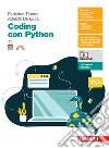 Coding con Python. Per le Scuole superiori. Con e-book libro
