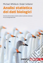 Analisi statistica dei dati biologici. Con e-book libro