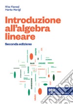 Introduzione all'algebra lineare. Con e-book