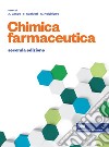 Chimica farmaceutica. Con aggiornamento online. Con e-book libro di Gasco A. (cur.) Gualtieri F. (cur.) Melchiorre C. (cur.)