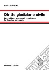 Diritto giudiziario civile. I modelli del processo di cognizione (ordinaria e sommaria) libro