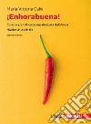 Enhorabuena! Curso y gramática de español para italófonos. Niveles B1 B2. Con e-book libro