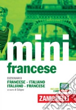 Il mini di francese. Dizionario francese-italiano, italiano-francese. Con Contenuto digitale (fornito elettronicamente) libro