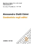 ART. 1117-1139. Condominio negli edifici libro di Ciatti Càimi Alessandro