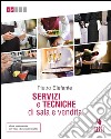 Servizi e tecniche di sala e vendita. Per le Scuole superiori. Con e-book. Con espansione online libro