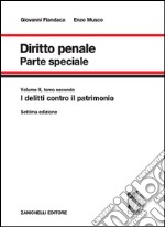 Diritto penale. Parte speciale. Vol. 2/2: I delitti contro il patrimonio libro