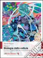 Principi di biologia della cellula. Con Contenuto digitale (fornito elettronicamente)