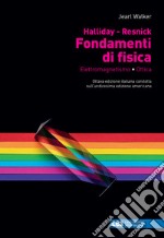 Fondamenti di fisica. Elettromagnetismo, ottica. Con e-book libro