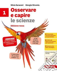 Osservare e capire le scienze. Ediz. rossa. Per la Scuola media. Vol. 1