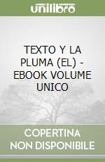 TEXTO Y LA PLUMA (EL) - EBOOK VOLUME UNICO libro