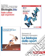 Biologia. Blu. Dalle cellule agli organismi-La biologia dello sport. Con Biology in english. Per le Scuole superiori. Con espansione online libro