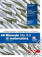 Manuale blu 2.0 di matematica. Per le Scuole superiori. Con e-book. Con espansione online. Vol. 4 libro usato