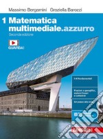 Matematica multimediale.azzurro. Per le Scuole superiori. Con e-book. Con espansione online. Vol. 1 libro