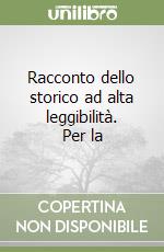 Racconto dello storico ad alta leggibilità. Per la libro